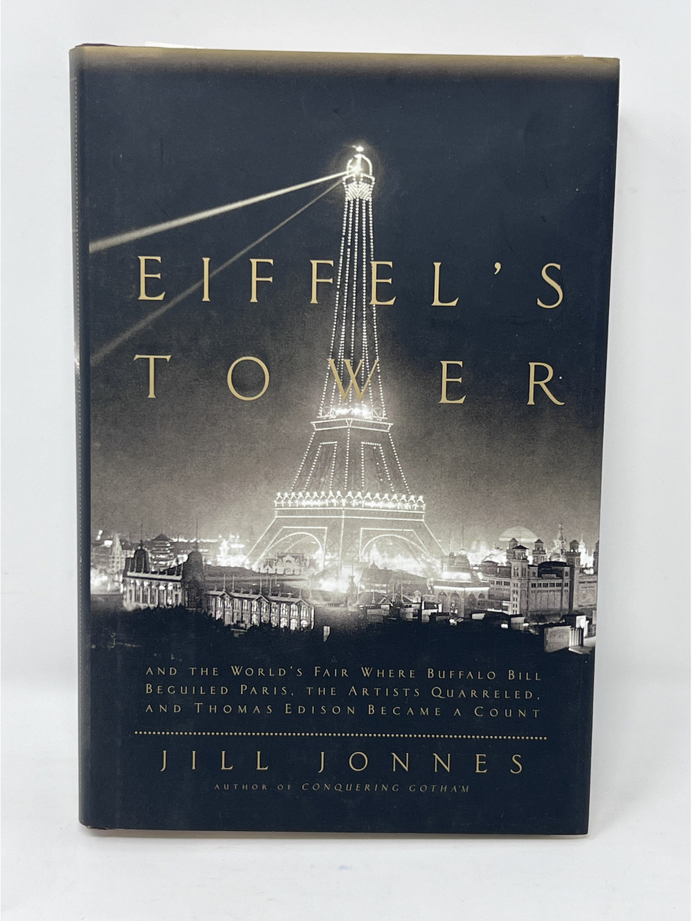 Eiffel's Tower by Jill Jonnes Hardcover Book